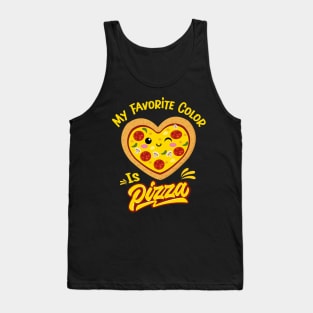 My Favorite Color Is Pizza Funny Pizza Lovers Tank Top